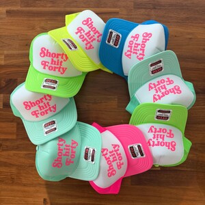 Shorty Hit Forty Trucker Hat, 40th Birthday Hats, Shorty Hit 40 Caps image 20
