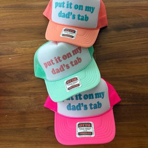 Put It On My Dad's Tab Puff Print Trucker Hat