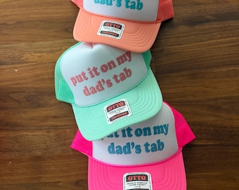 Put It On My Dad's Tab Puff Print Trucker Hat
