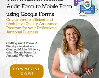 Janitorial Inspection Form: DIY Guide to Convert Excel Audit into Mobile Forms with Google - Professional Step-by-Step Tutorial