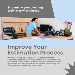 May include: A woman in a blue shirt is cleaning a desk in an office. The text on the image reads "Streamline your cleaning estimates with finesse!" and "Improve Your Estimation Process. Whether you're preparing quotes for potential clients, negotiating contracts, or simply want to make your life easier, our costing form can help. With our easy-to-use form, you can quickly and accurately estimate the cost of any cleaning job, saving you time and money. Try it today!"