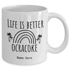 Life is Better, Ocracoke with rainbows and palm trees mug gift