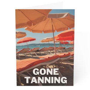 Gone Tanning Greeting Cards 7"x5" (1, 10, 30, and 50pcs)