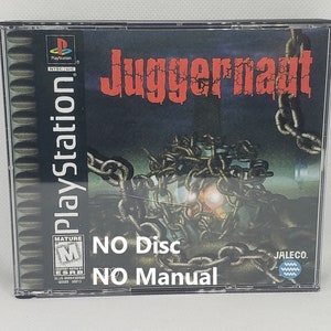 May include: A PlayStation game case for the game "Juggernaut" by Jaleco. The case is black with a red title and a picture of chains. The text "NO Disc" and "NO Manual" is printed on the case.