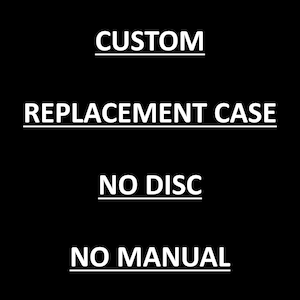 Puede incluir: Texto blanco sobre fondo negro que dice "CUSTOM REPLACEMENT CASE NO DISC NO MANUAL".