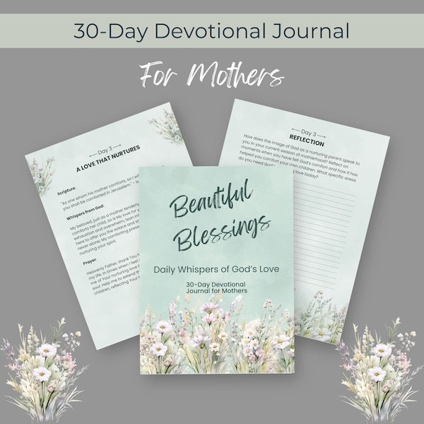 Beautiful Blessings: 30-Day Devotional Journal for Mothers, Mother’s Day, Gifts for Mom, Printable PDF, Journal for Moms, Motherhood, Women