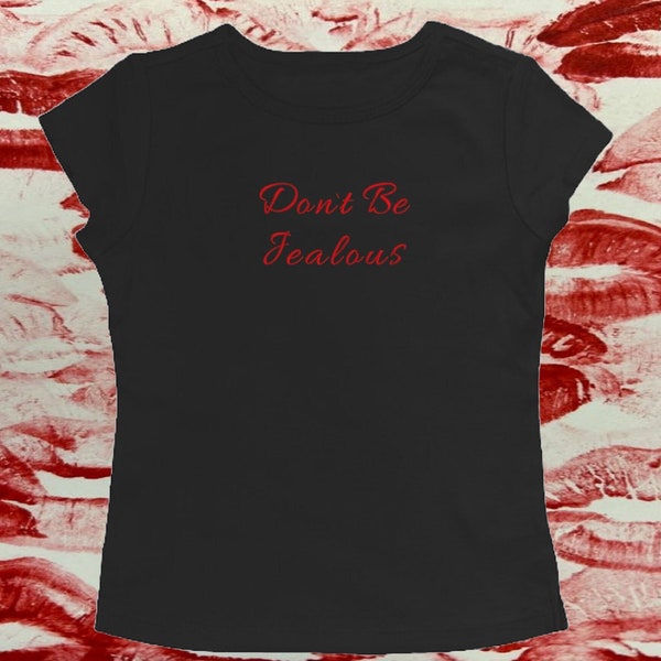 Don't Be Jealous red text 2000s/90s/y2k black handmade embroidered coquette vintage fit 2000s inspired baby tee crop top shirt