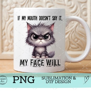 Süßes Grumpy Kitty Set - Sublimation, DTF, PNG 300DPI, Wenn mein Gesicht es nicht sagt, schwören, digitales Design, sehe ich so aus, als würde ich einen Fick geben?