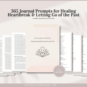 Puede incluir: Una descarga digital de 365 indicaciones para el diario para sanar el corazón roto y dejar ir el pasado. La portada presenta un fondo rosa y blanco con un simple dibujo de línea de una persona sosteniendo un corazón.