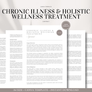May include: A printable contract template for chronic illness and holistic wellness treatment. The document includes sections for payment terms, scope of services, client obligations, and confidentiality.