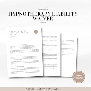 May include: A black and white printable document titled "Hypnotherapy Session Liability Waiver" with the text "Contract" at the top. The document is a Canva template and is formatted for A4 size.
