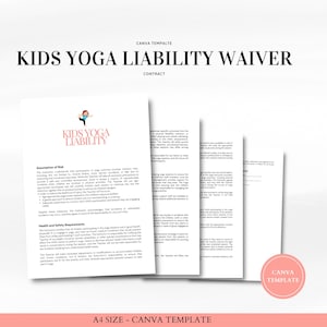 May include: A printable kids yoga liability waiver template in a Canva format. The document includes a title, "Kids Yoga Liability Waiver", and a logo with a cartoon child doing yoga. The text includes sections for "Assumptions of Risk" and "Health and Safety Requirements".