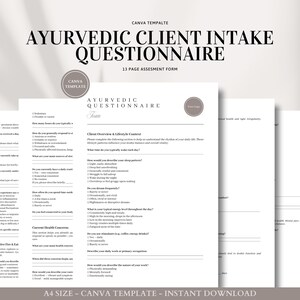 May include: A stack of white paper documents with the title "AYURVEDIC CLIENT INTAKE QUESTIONNAIRE" in black text. The documents are a 13-page assessment form. The words "CANVA TEMPLATE" and "INSTANT DOWNLOAD" are also visible.