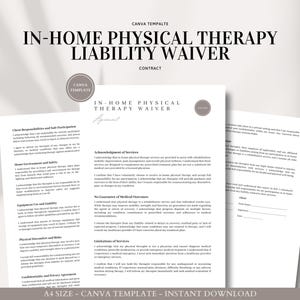 May include: A black and white printable document with the title "In-Home Physical Therapy Liability Waiver Contract". The document includes sections for client responsibilities, acknowledgment of services, limitations of services, confidentiality and privacy agreements, and client signatures.
