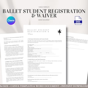 May include: A ballet student registration and waiver document template. The document includes the text "Ballet Student Registration & Waiver" and a silhouette of a ballerina. The document is a Canva template and a Word document.