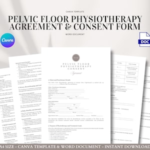 May include: A stack of white documents with the text "PELVIC FLOOR PHYSIOTHERAPY AGREEMENT & CONSENT FORM" and "WORD DOCUMENT". The Canva and DOC logos are visible. The documents are for A4 size and are a Canva template and Word document.