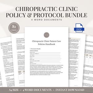 May include: A Chiropractic Clinic Policy & Protocol Bundle containing 4 Word documents totalling 81 pages. The documents feature text including Chiropractic Clinic Patient Care Policies Handbook, document details, and various clinical protocols.