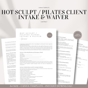 May include: A black and white printable document titled "Hot Sculpt/Pilates Client Intake & Waiver" with the text "A4 Size - Canva Template - Instant Download" at the bottom. The document is a contract for a hot sculpt or pilates class.