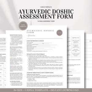 May include: A stack of white paper forms with the title "AYURVEDIC DOSHIC ASSESSMENT FORM" in black text. The forms include sections for client information and consent. The image also includes the text "CANVA TEMPALTE" and "14 PAGE ASSESMENT FORM".