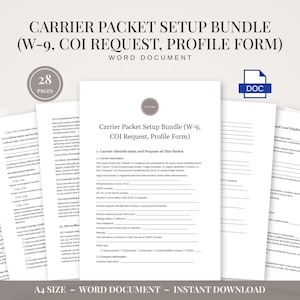 May include: A 28-page Carrier Packet Setup Bundle in Word document format, including a W-9, COI request, and profile form. The document features sections for carrier identification, purpose, and company information on A4 size pages.