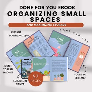 May include: A digital ebook cover with a purple and pink colour scheme. The cover features the title "Organizing Small Spaces and Maximizing Storage." The ebook is 57 pages long and is editable in Canva. The cover also includes the text "Done For You Ebook" and "Yours to Rebrand."