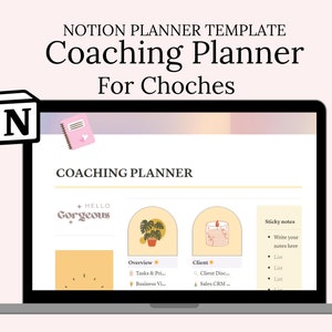 Könnte beinhalten: Ein Laptop-Bildschirm zeigt eine Notion Coaching Planner-Vorlage mit dem Text "Coaching Planner for Choches" und einem bunten Hintergrund. Die Vorlage enthält Abschnitte für "Überblick", "Klient" und "Sticky Notes".