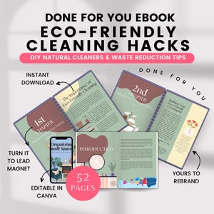 May include: A digital ebook cover with a purple and green color scheme. The cover features a title that reads "Done For You Ebook Eco-Friendly Cleaning Hacks". The subtitle reads "DIY Natural Cleaners & Waste Reduction Tips". The cover also features a picture of an open book with the text "Introduction" and "52 Pages".