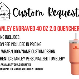 Al La Carte: Stanley Engraved 40oz 2.0 Quencher Custom Tumbler, Full Wrap Seamless Custom Design, Authentic Stanley Personalized Tumbler