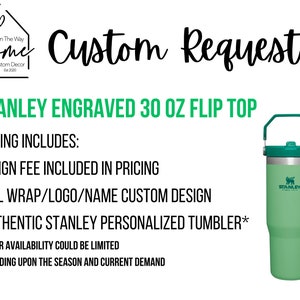 Al La Carte: Stanley Engraved 30oz Flip Top Custom Tumbler, Full Wrap Seamless Custom Design, Authentic Stanley Personalized Tumbler