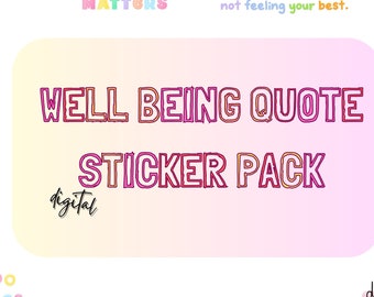Well-Being Quote Digital Stickers, 16 Inspiring Designs, Perfect for Journaling or Scrapbooking, Unique Gift for Self-Care Enthusiast