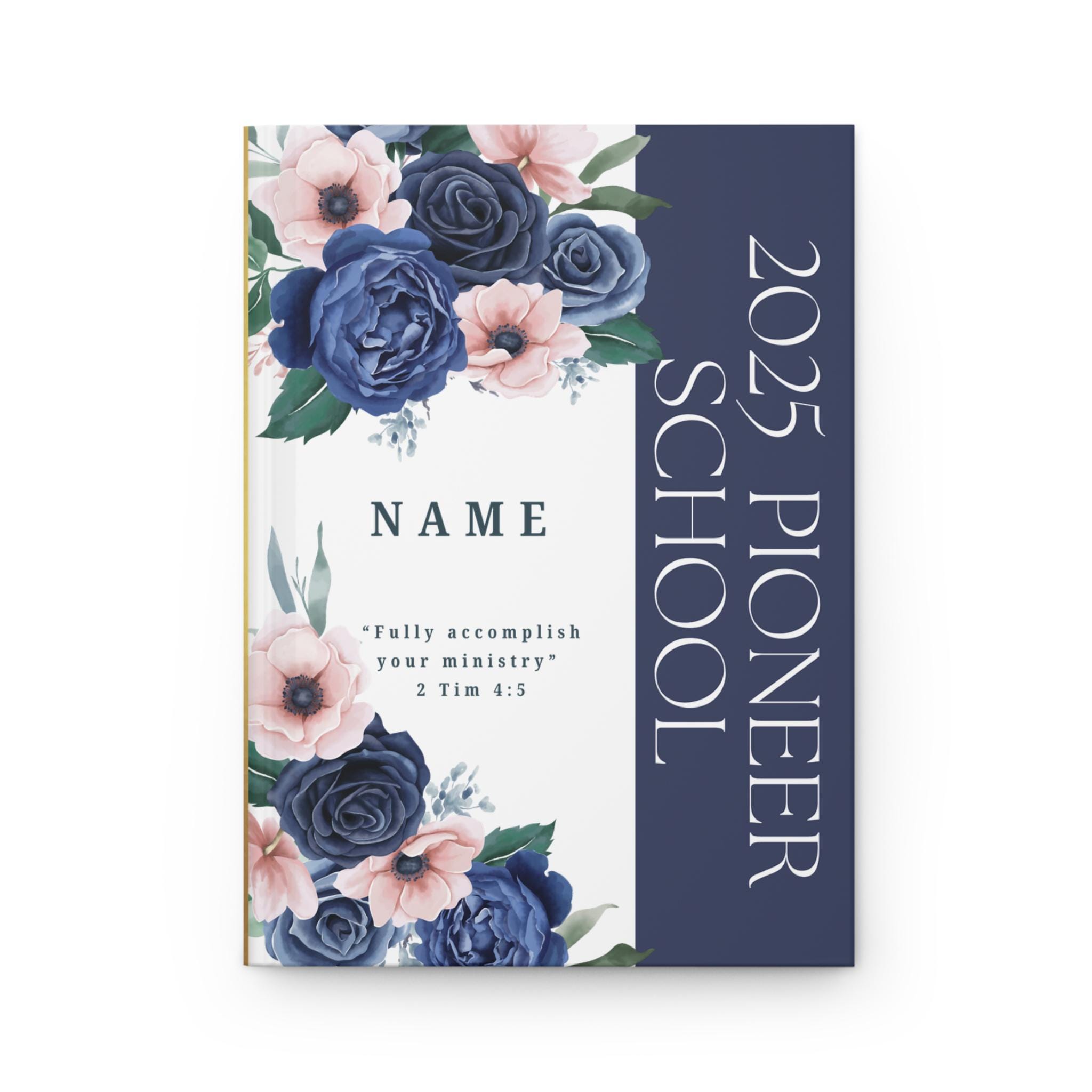 2025 Pioneer Service School Custom Hardcover Notebook | Personalized with name | Blue and Pink Roses | Gift for daughter sister mom friend
