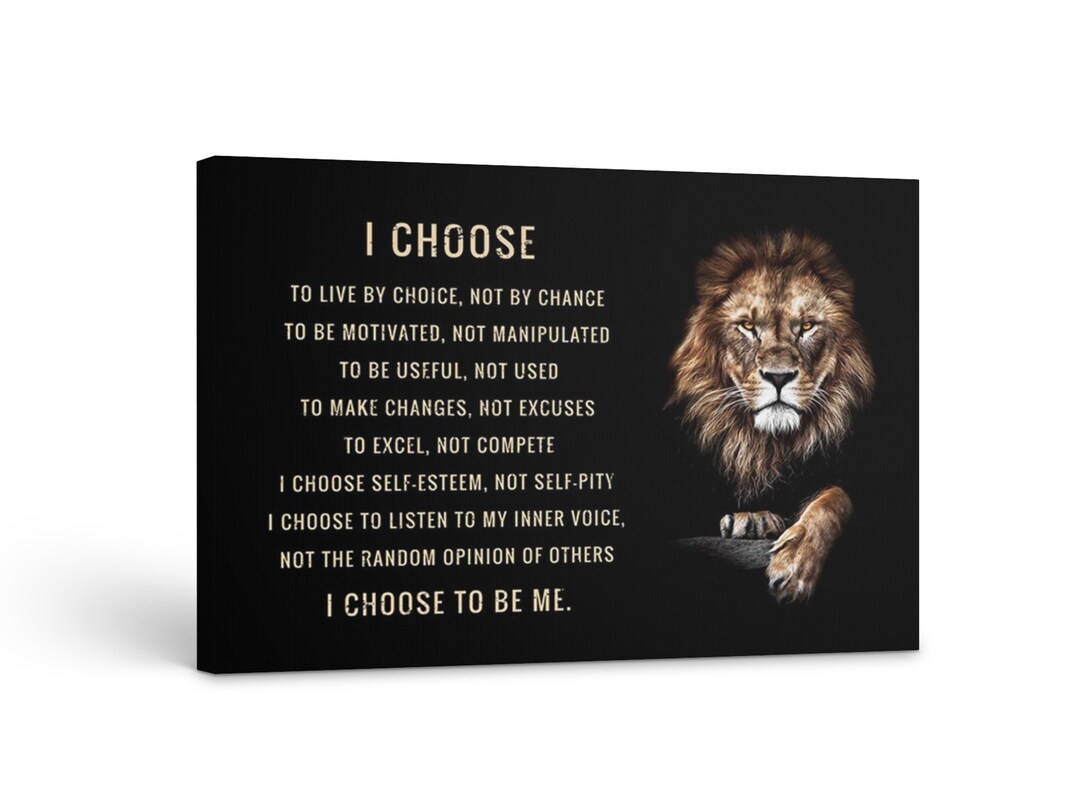 I Choose to Be Me Quote Poster or Canvas Lion Quotes Art Etsy