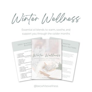 Könnte beinhalten: Ein druckbarer Leitfaden mit dem Titel "Winter Wellness", der ätherische Ölmischungen zum Aufwärmen, Beruhigen und Unterstützen in den kälteren Monaten enthält. Der Leitfaden enthält eine Liste von ätherischen Ölmischungen für verschiedene Zwecke, wie z. B. "Silent Night" und "Winter Grounding".