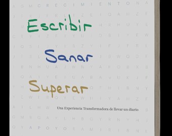 Escribir, Sanar, Superar: Una experiencia transformadora de llevar un diario