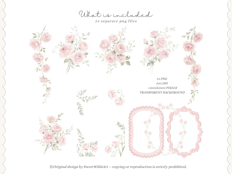 May include: Watercolor floral clip art set featuring pink roses and greenery. Includes bouquets, borders, and frames. Text reads "What is included" and "24 separate png files". The image also states "300 DPI" and "-3500x3500 PIXELS TRANSPARENT BACKGROUND".