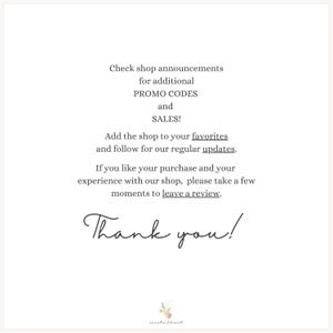 May include: Text graphic with the message "Check shop announcements for additional PROMO CODES and SALES! Add the shop to your favorites and follow for our regular updates. If you like your purchase and your experience with our shop, please take a few moments to leave a review. Thank you!"