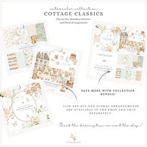 May include: An image showcasing a watercolor collection titled "Cottage Classics." It features clip art sets, seamless patterns, and floral arrangements. The image includes various designs with teddy bears, floral elements, and the text "Save more with collection bundle!"