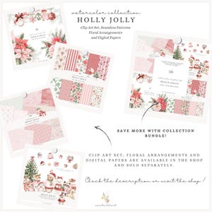 May include: A collection of digital papers and clip art sets with a Christmas theme. The designs include floral arrangements, seamless patterns, and digital papers. The text on the image reads "HOLLY JOLLY" and "SAVE MORE WITH COLLECTION BUNDLE!"