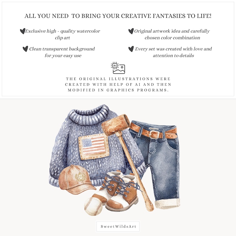 May include: Watercolor illustration of a baby boy's outfit, including a blue sweater with an American flag patch, jeans, a baseball cap, shoes, a baseball, and a wooden mallet. The text says, "ALL YOU NEED TO BRING YOUR CREATIVE FANTASIES TO LIFE!"