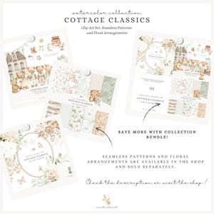 May include: A collection of watercolor clip art sets, seamless patterns, and floral arrangements. The "Cottage Classics" collection features illustrations of teddy bears, houses, and floral designs in soft, neutral tones. The image includes text that says "Save more with collection bundle!"