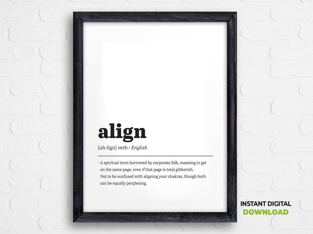Align Definition Poster Corporate Jargon Art Office Humor Etsy