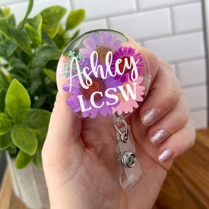 Customized Real Flower HEAVY DUTY Badge Reel, Clinical Social Worker (LCSW), Floral Badge Holder, Acrylic, Interchangeable & Retractable