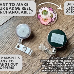 May include: Interchangeable badge reel toppers with a floral design and a clear, round topper. The image includes text that reads, "Want to make your badge reel interchangeable?" and "Super simple & easy to change out toppers!"