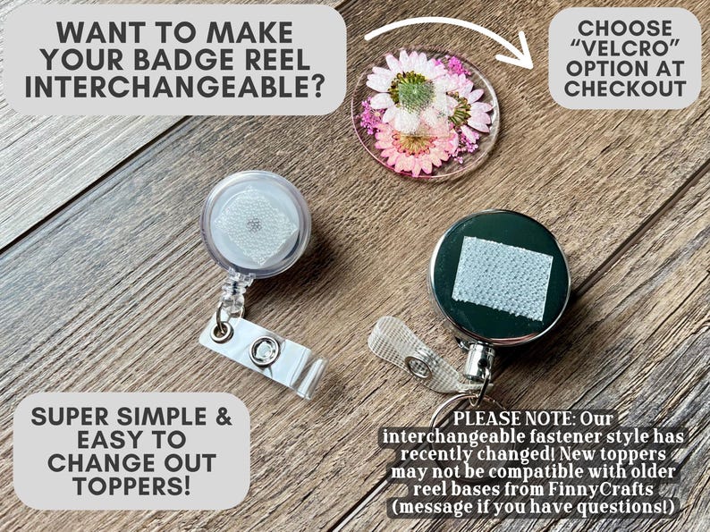 May include: Interchangeable badge reel toppers with a floral design and a clear, round topper. The image includes text that reads, "Want to make your badge reel interchangeable?" and "Super simple & easy to change out toppers!"