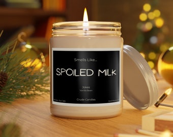 Spoiled milk - Novelty Candle - 100% Organic Soy - Natural and eco friendly - Parabens and Phthalate Free