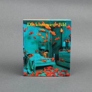 Photobook: Das Konstruierte Bild, Fotografie - Arrangiert Und Unszeniert Cindy Sherman, Jeff Koons, Teun Hocks, Joel-Peter Witkin - Henk Tas