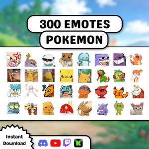 May include: A digital collection of 300 Pokemon emotes featuring various characters in different expressions and poses. The graphic includes text reading 300 EMOTES POKEMON and Instant Download, along with icons for Discord, YouTube, Twitch, and Kick.
