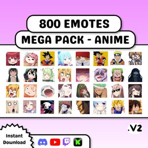 May include: A digital collection of 800 anime-themed emotes in a mega pack. The image displays a grid of various colourful character expressions and icons, with the text 800 EMOTES MEGA PACK - ANIME and .V2 visible. Includes Discord, YouTube, and Twitch icons.