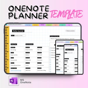 May include: A digital OneNote planner template displayed on a tablet, a smaller tablet, and a smartphone. The interface features a Daily Journal page with sections for a meal plan, schedule, and to-do list, including the text "ONENOTE PLANNER TEMPLATE".