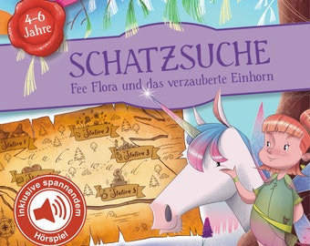 Schatzsuche Fee Flora Einhorn inkl. Hörspiel | Schnitzeljagd Vorlage als PDF zum Ausdrucken | Schatzsuche Kindergeburtstag ab 4-6 Jahren